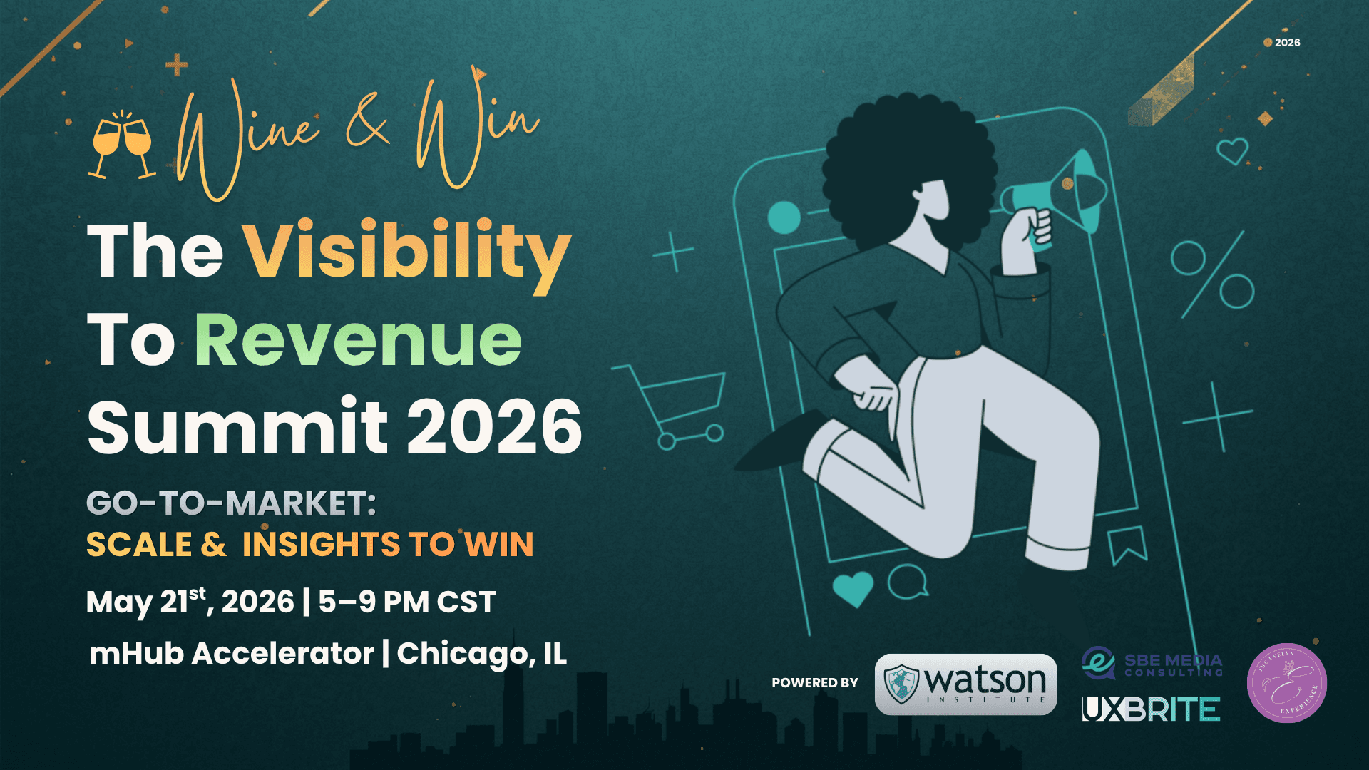 The Wine & Win: The Visibility To Revenue Summit 2026